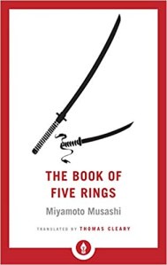Book of five rings by Miyamoto Musashi